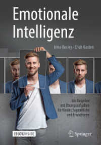 Emotionale Intelligenz, m. 1 Buch, m. 1 E-Book : Ein Ratgeber mit Übungsaufgaben für Kinder, Jugendliche und Erwachsene. Ebook inside （2018. xi, 215 S. XI, 215 S. 96 Abb. Book + eBook. 240 mm）
