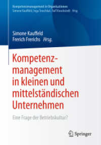 Kompetenzmanagement in kleinen und mittelständischen Unternehmen : Eine Frage der Betriebskultur? (Kompetenzmanagement in Organisationen)