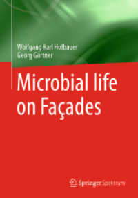 Microbial life on Facades （1st ed. 2021. 2021. xi, 323 S. XI, 323 p. 185 illus., 110 illus. in co）