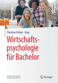Wirtschaftspsychologie für Bachelor : Extras Online (Springer-Lehrbuch) （1. Aufl. 2018. 260 S. Etwa 260 S. Mit Online-Extras. 254 mm）