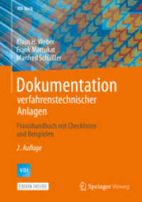Dokumentation verfahrenstechnischer Anlagen, m. 1 Buch, m. 1 E-Book : Praxishandbuch mit Checklisten und Beispielen. Mit E-Book (VDI-Buch) （2. Aufl. 2020. xvii, 617 S. XVII, 617 S. 149 Abb., 94 Abb. in Farbe. B）