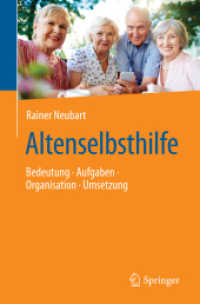 Altenselbsthilfe : Bedeutung - Aufgaben - Organisation - Umsetzung