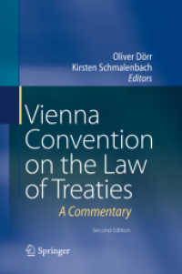 ウィーン条約法条約注釈集（第２版）<br>Vienna Convention on the Law of Treaties : A Commentary （2. Aufl. 2018. lviii, 1535 S. LVIII, 1535 p. 235 mm）