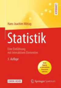 Statistik : Eine Einführung mit interaktiven Elementen. Ebook inside. Freier Zugang zu interaktiven Elementen inklusive (Springer-Lehrbuch)