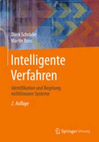Intelligente Verfahren : Identifikation und Regelung nichtlinearer Systeme （2ND）