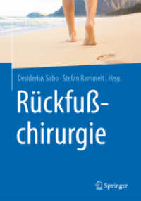 Rückfußchirurgie （1. Aufl. 2018. xvi, 372 S. XVI, 372 S. 220 Abb., 200 Abb. in Farbe. 25）