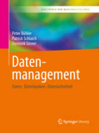 Datenmanagement : Daten - Datenbanken - Datensicherheit (Bibliothek der Mediengestaltung) （1. Aufl. 2019. 2019. x, 111 S. X, 111 S. 91 Abb., 90 Abb. in Farbe. 26）