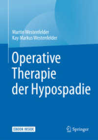 Operative Therapie der Hypospadie, m. 1 Buch, m. 1 E-Book : Mit E-Book （2017. viii, 172 S. VIII, 172 S. 150 Abb., 125 Abb. in Farbe. Book + eB）