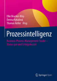 Prozessintelligenz : Business-Process-Management-Studie - Status quo und Erfolgsmuster （1. Aufl. 2018）