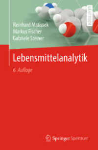 Lebensmittelanalytik (Springer-Lehrbuch) （6. Aufl. 2018. XXIV, 717 S. 287 SW-Abb. 235 mm）
