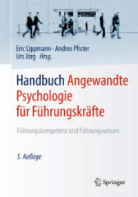 Handbuch Angewandte Psychologie für Führungskräfte, 2 Bde. : Führungskompetenz und Führungswissen （5. Aufl. 2018. lxvi, 1016 S. LXVI, 1016 S. 285 Abb., 173 Abb. in Farbe）