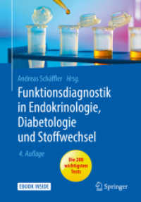 Funktionsdiagnostik in Endokrinologie, Diabetologie und Stoffwechsel, m. 1 Buch, m. 1 E-Book : Indikation, Testvorbereitung und -durchführung, Interpretation. Mit E-Book （4. Aufl. 2018. xxiv, 351 S. XXIV, 351 S. 52 Abb. Book + eBook. 240 mm）