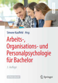 Arbeits-, Organisations- und Personalpsychologie für Bachelor : Extras online (Springer-Lehrbuch) （3. Aufl. 2018. xx, 365 S. XX, 365 S. 44 Abb. in Farbe. Mit Online-Extr）