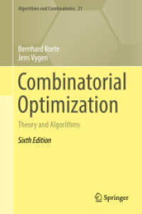 組合せ最適化の理論とアルゴリズム（テキスト・第６版）<br>Combinatorial Optimization : Theory and Algorithms (Algorithms and Combinatorics) （6TH）