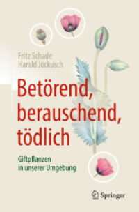 Betörend, berauschend, tödlich - Giftpflanzen in unserer Umgebung （2ND）
