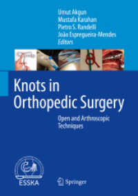Knots in Orthopedic Surgery : Open and Arthroscopic Techniques （2018）