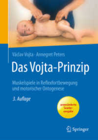 Das Vojta-Prinzip : Muskelspiele in Reflexfortbewegung und motorischer Ontogenese （3. Aufl. 2018. xx, 169 S. XX, 169 S. 134 Abb. in Farbe. 254 mm）