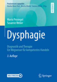 Dysphagie : Diagnostik und Therapie. Ein Wegweiser für kompetentes Handeln (Praxiswissen Logopädie) （3RD）