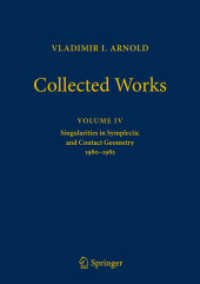Ｖ．アーノルド論文集４<br>Vladimir Arnold - Collected Works : Singularities in Symplectic and Contact Geometry 1980-1985 (Vladimir I. Arnold - Collected Works)