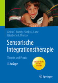 Sensorische Integrationstherapie : Theorie und Praxis （3. Aufl. Unveränd. Sonderausg. 2018. xxiv, 536 S. XXIV, 536 S. 81）
