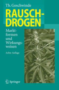 Rauschdrogen : Marktformen und Wirkungsweisen （8. Aufl. 2018. xxxi, 1463 S. XXXI, 1463 S. 130 Abb. 235 mm）