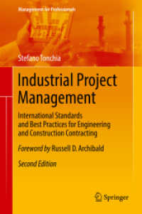 Industrial Project Management : International Standards and Best Practices for Engineering and Construction Contracting (Management for Professionals) （2ND）