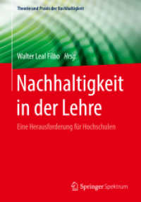Nachhaltigkeit in der Lehre : Eine Herausforderung für Hochschulen (Theorie und Praxis der Nachhaltigkeit) （2018. x, 486 S. X, 486 S. 64 Abb., 40 Abb. in Farbe. 240 mm）