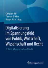 Digitalisierung im Spannungsfeld von Politik, Wirtschaft, Wissenschaft und Recht : 2. Band: Wissenschaft und Recht （1. Aufl. 2018）
