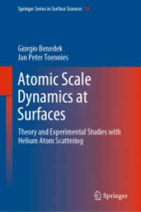 Atomic Scale Dynamics at Surfaces : Theory and Experimental Studies with Helium Atom Scattering (Springer Series in Surface Sciences) （2018）