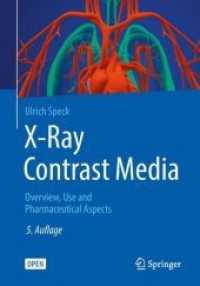 X-Ray Contrast Media : Overview, Use and Pharmaceutical Aspects （5TH）