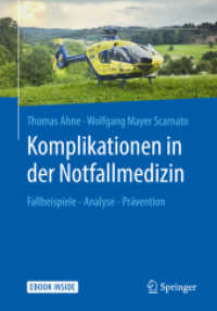Komplikationen in der Notfallmedizin, m. 1 Buch, m. 1 E-Book : Fallbeispiele - Analyse - Prävention. eBook inside （1. Aufl. 2019. 2019. xvii, 233 S. XVII, 233 S. 5 Abb. Book + eBook. 24）