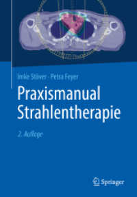Praxismanual Strahlentherapie （2. Aufl. 2018. xxxii, 497 S. XXXII, 497 S. 40 Abb., 39 Abb. in Farbe.）