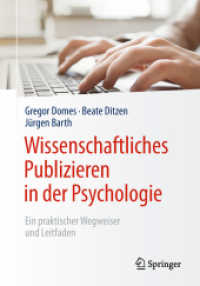 Wissenschaftliches Publizieren in der Psychologie : Ein praktischer Wegweiser und Leitfaden
