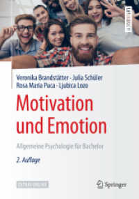 Motivation und Emotion : Allgemeine Psychologie für Bachelor. Extras Online (Springer-Lehrbuch) （2. Aufl. 2018. xiv, 294 S. XIV, 294 S. 33 Abb. in Farbe. Mit Online-Ex）