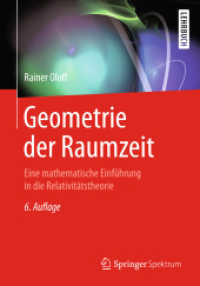 Geometrie der Raumzeit : Eine mathematische Einführung in die Relativitätstheorie （6TH）