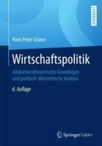 Wirtschaftspolitik : Allokationstheoretische Grundlagen Und Politisch-konomische Analyse （6TH）