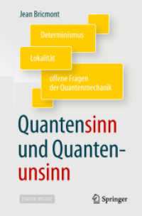 Quantensinn und Quantenunsinn, m. 1 Buch, m. 1 E-Book : Determinismus, Lokalität und offene Fragen der Quantenmechanik. Mit E-Book （2018. x, 328 S. X, 328 S. 53 Abb., 19 Abb. in Farbe. Book + eBook. 235）