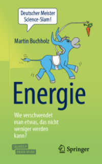 Energie - Wie verschwendet man etwas, das nicht weniger werden kann?, m. 1 Buch, m. 1 E-Book : Mit E-Book （2. Aufl. 2019. viii, 260 S. VIII, 260 S. 58 Abb., 46 Abb. in Farbe. Bo）