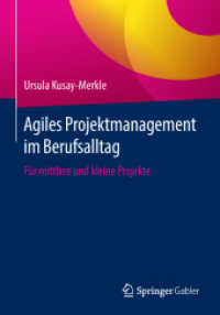 Agiles Projektmanagement im Berufsalltag : Für mittlere und kleine Projekte