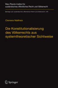 Die Konstitutionalisierung des Völkerrechts aus systemtheoretischer Sichtweise (Beiträge zum ausländischen öffentlichen Recht und Völkerrecht 276) （1. Aufl. 2018. 2018. xxiv, 559 S. XXIV, 559 S. 235 mm）