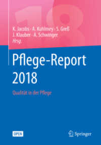 Pflege-Report 2018 : Qualität in der Pflege （1. Aufl. 2018. xii, 220 S. XII, 220 S. 70 Abb., 50 Abb. in Farbe. 240）