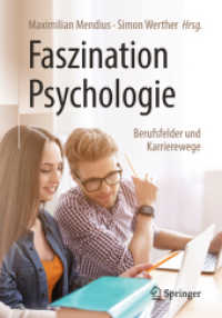 Faszination Psychologie - Berufsfelder und Karrierewege （2. Aufl. 2018. vi, 326 S. VI, 326 S. 5 Abb. 240 mm）