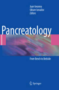 Pancreatology : From Bench to Bedside （Softcover reprint of the original 1st ed. 2009. 2019. x, 92 S. X, 92 p）