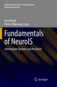 Fundamentals of NeuroIS : Information Systems and the Brain (Studies in Neuroscience, Psychology and Behavioral Economics)