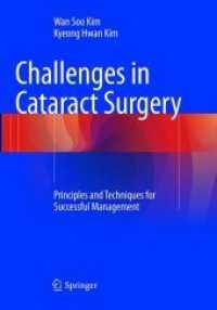Challenges in Cataract Surgery : Principles and Techniques for Successful Management