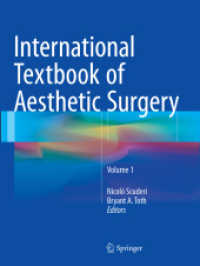 International Textbook of Aesthetic Surgery, 2 Teile （2018. xix, 1278 S. XIX, 1278 p. 1356 illus., 1315 illus. in color. In）