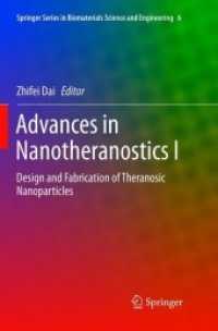 Advances in Nanotheranostics I : Design and Fabrication of Theranosic Nanoparticles (Springer Series in Biomaterials Science and Engineering)