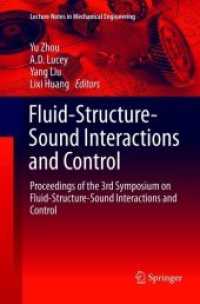Fluid-Structure-Sound Interactions and Control : Proceedings of the 3rd Symposium on Fluid-Structure-Sound Interactions and Control (Lecture Notes in Mechanical Engineering)