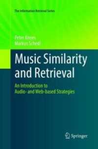 Music Similarity and Retrieval : An Introduction to Audio- and Web-based Strategies (The Information Retrieval Series)