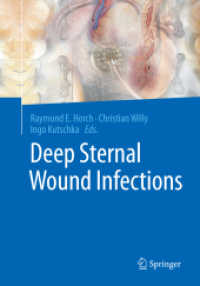 Deep Sternal Wound Infections （Softcover reprint of the original 1st ed. 2016. 2018. x, 138 S. X, 138）